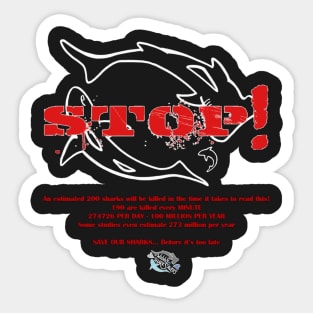 STOP - SAVE OUR SHARKS Sticker